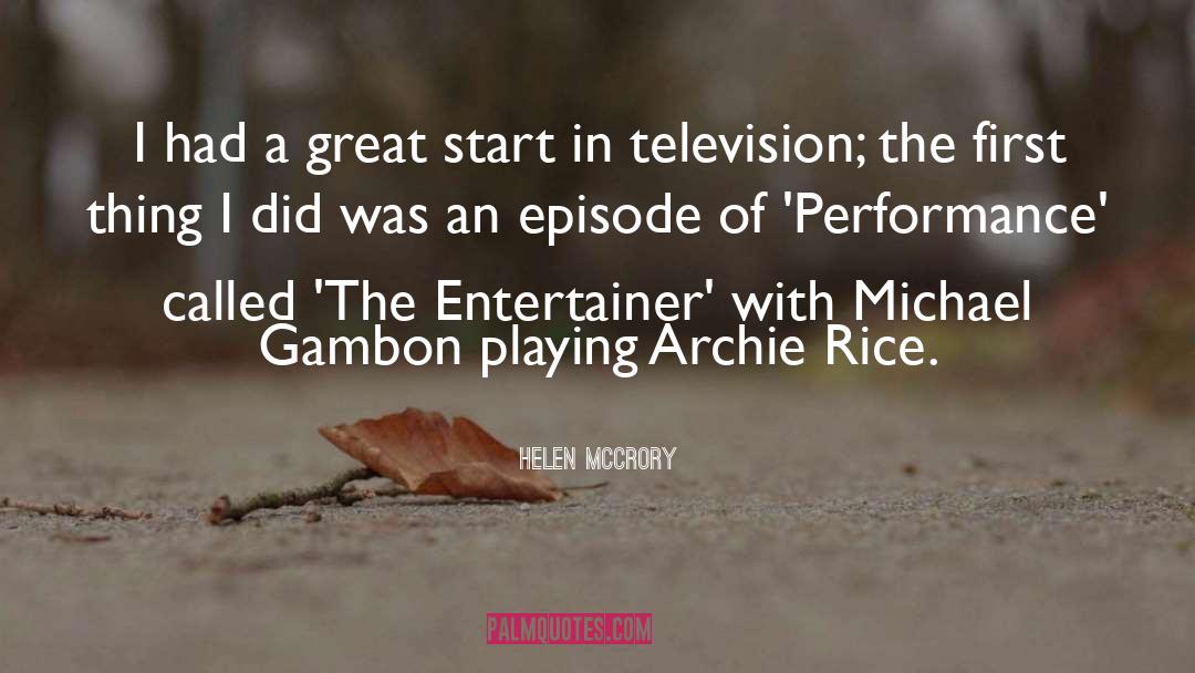 Entertainer quotes by Helen McCrory