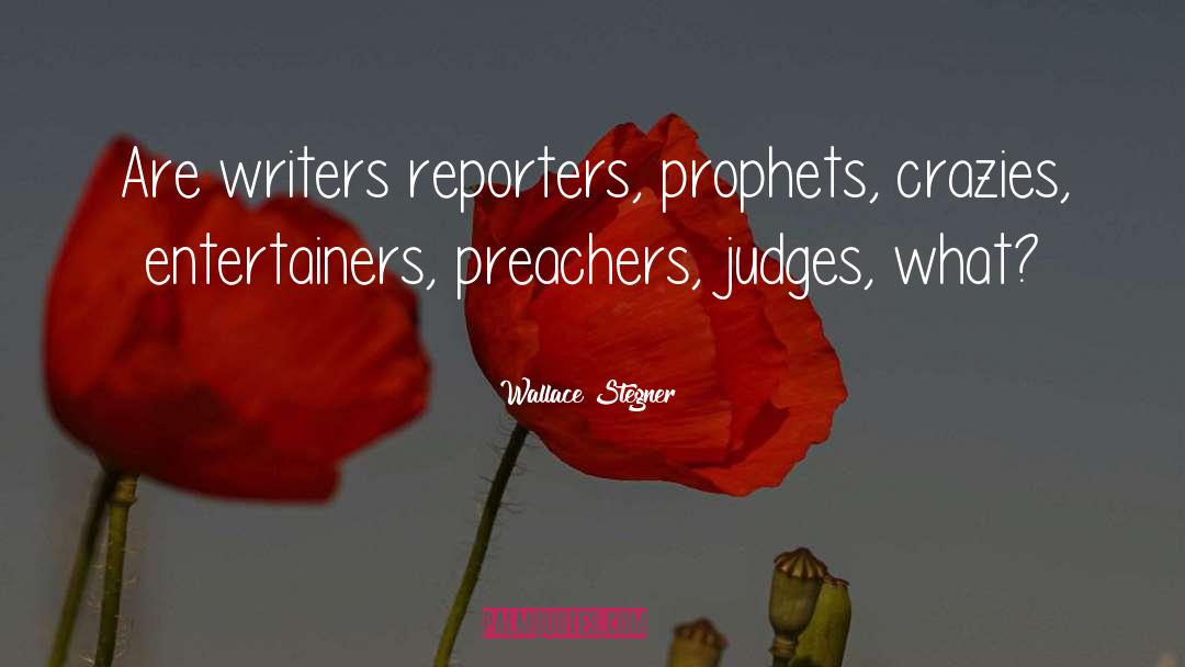 Entertainers quotes by Wallace Stegner