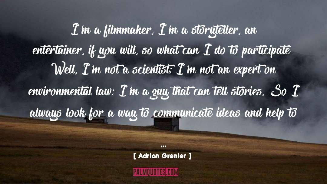 Entertainers quotes by Adrian Grenier