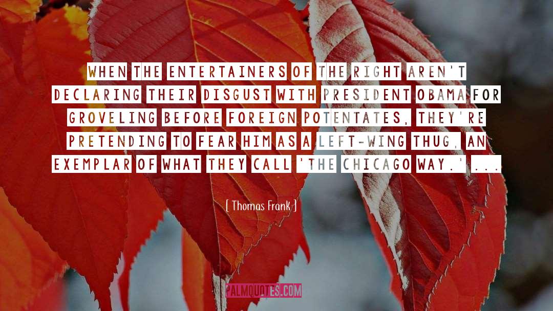 Entertainers quotes by Thomas Frank