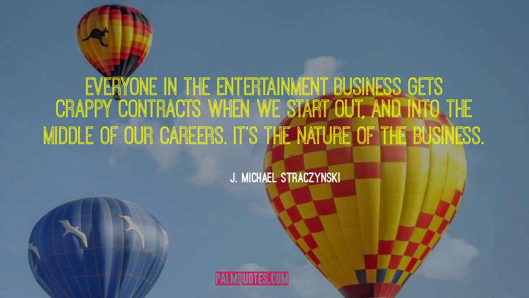 Entertainment Business quotes by J. Michael Straczynski