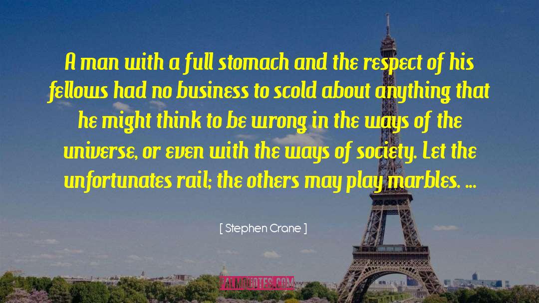 Entertainment Business quotes by Stephen Crane