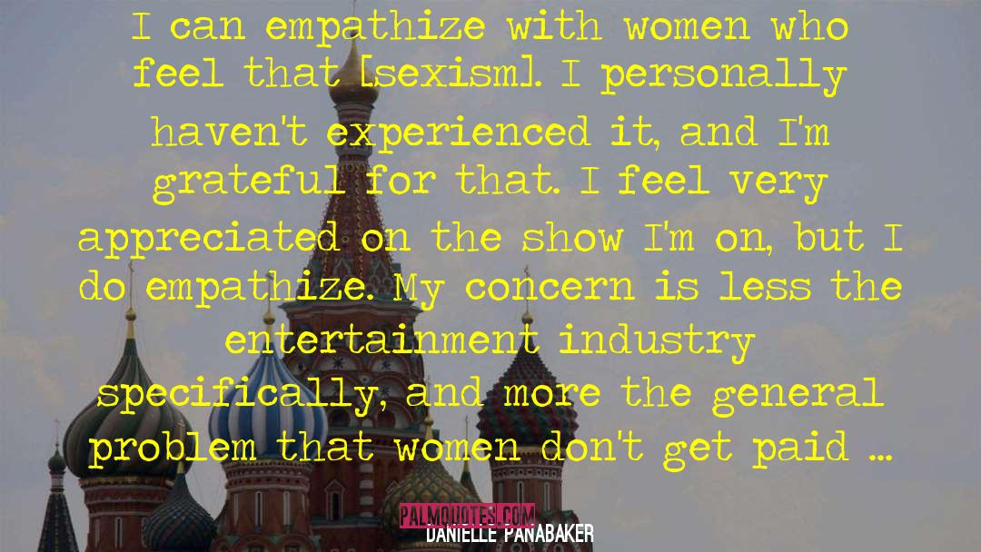 Entertainment Industry quotes by Danielle Panabaker