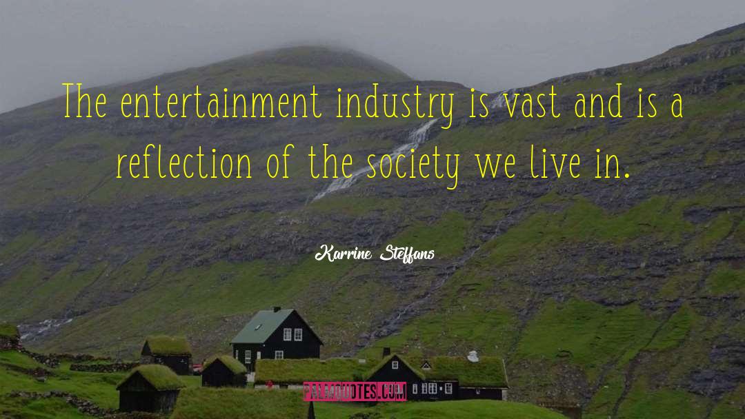 Entertainment Industry quotes by Karrine Steffans