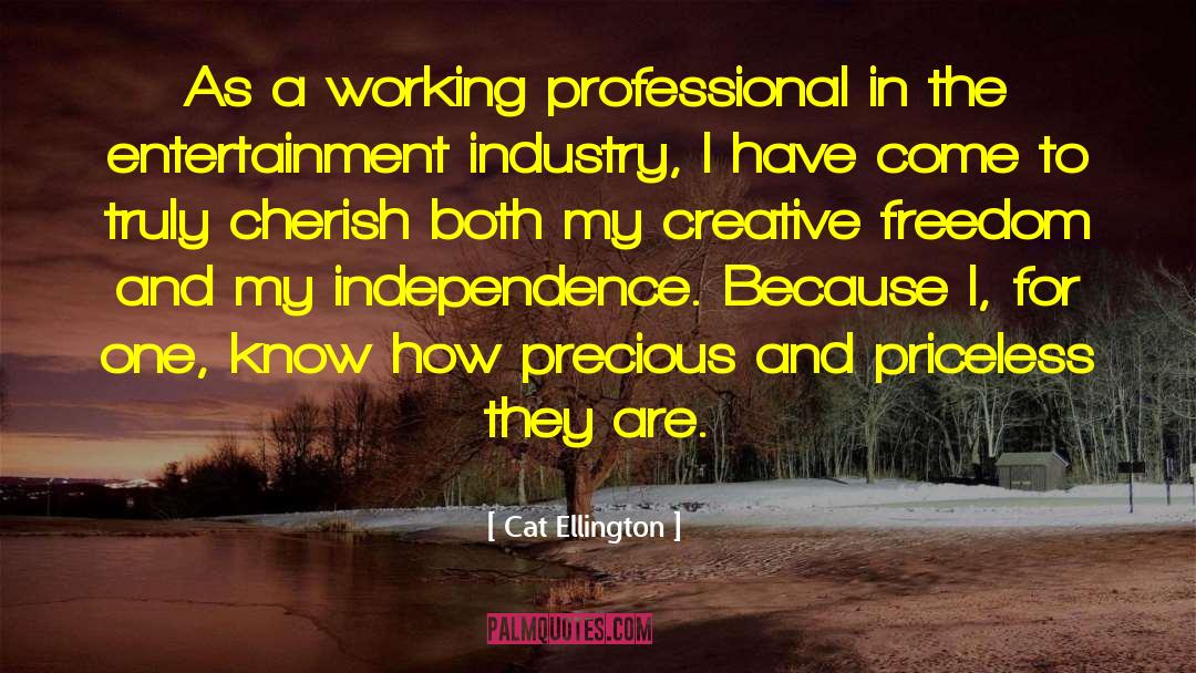 Entertainment Industry quotes by Cat Ellington