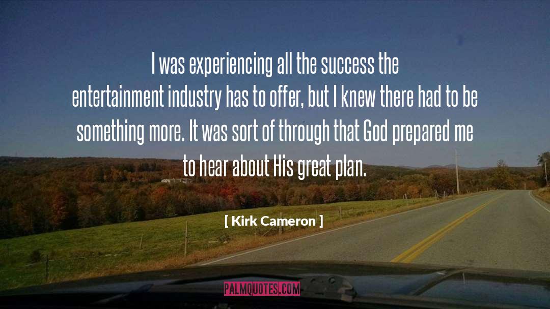 Entertainment Industry quotes by Kirk Cameron