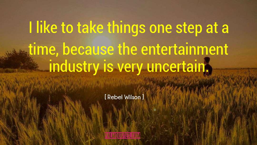 Entertainment Industry quotes by Rebel Wilson