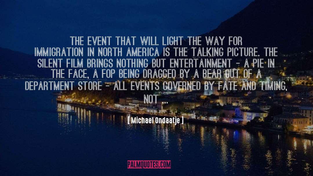 Entertainment Law quotes by Michael Ondaatje