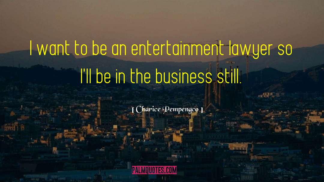 Entertainment Lawyer quotes by Charice Pempengco
