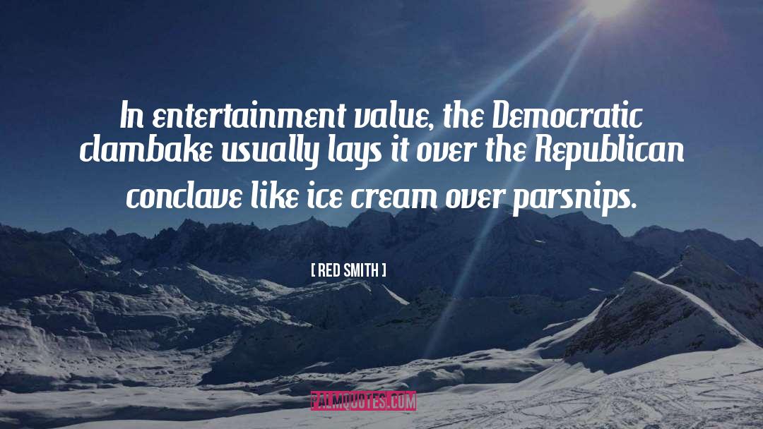 Entertainment quotes by Red Smith
