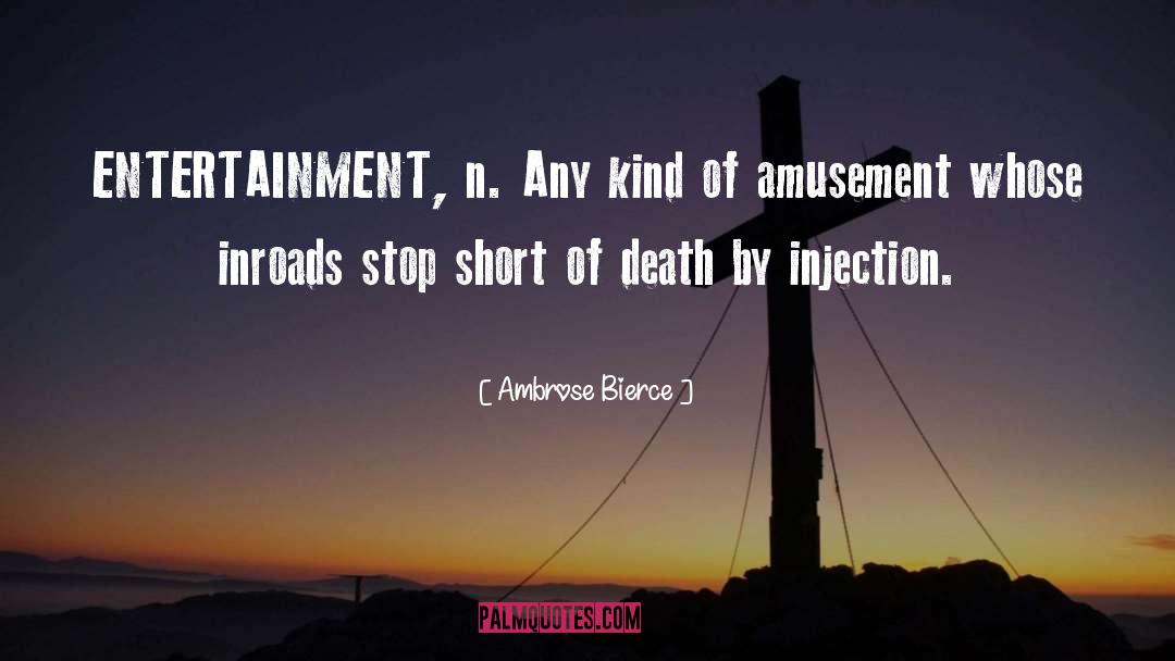 Entertainment quotes by Ambrose Bierce