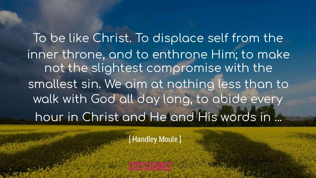 Enthrone quotes by Handley Moule