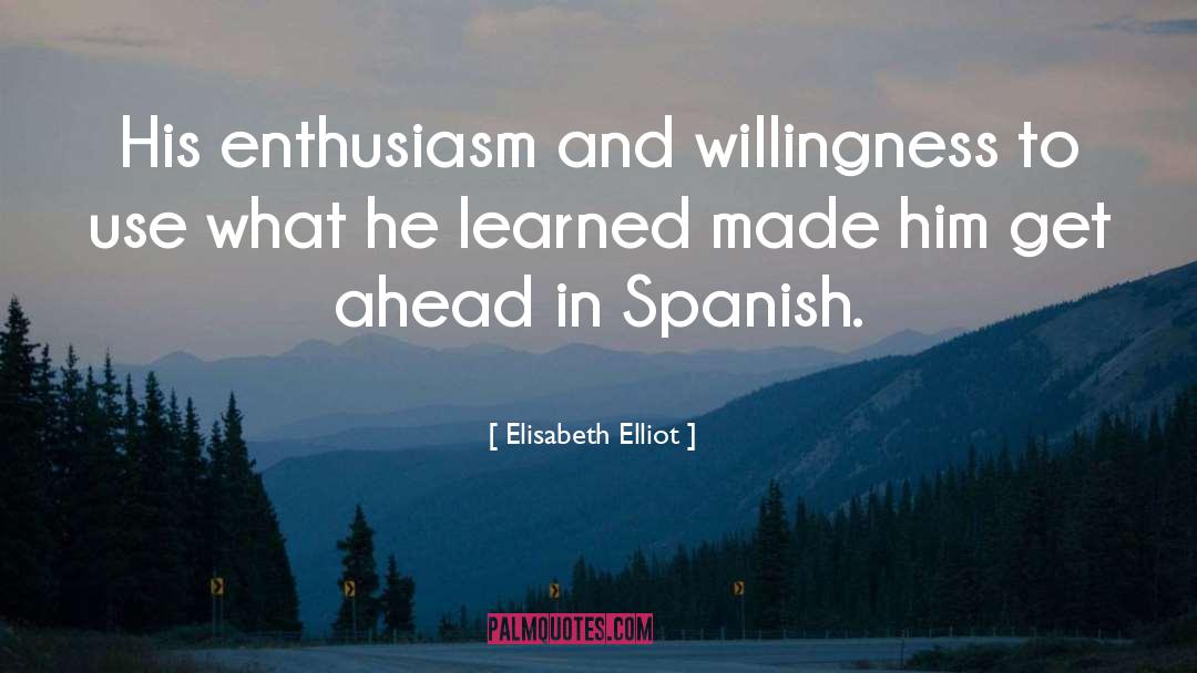 Enthusiasm And Attitude quotes by Elisabeth Elliot
