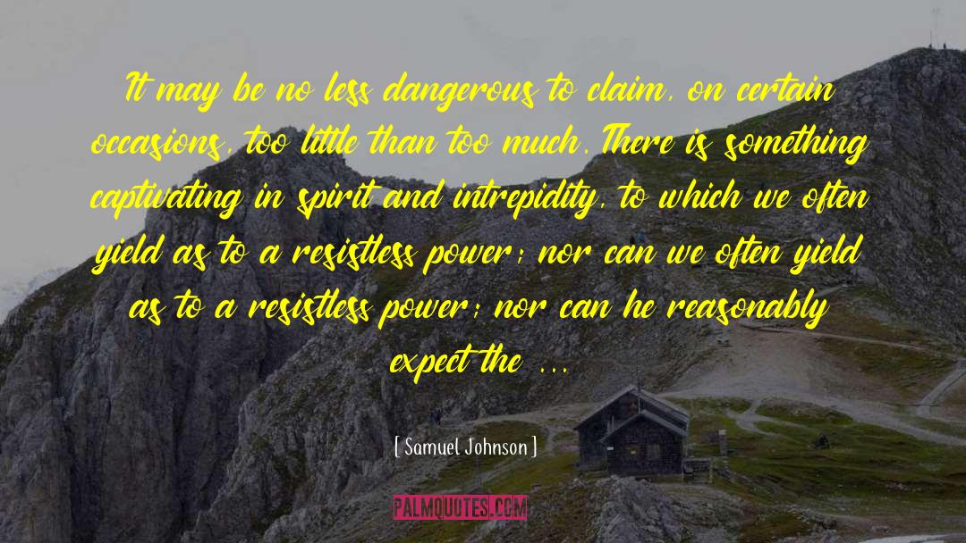 Enthusiasm And Confidence quotes by Samuel Johnson