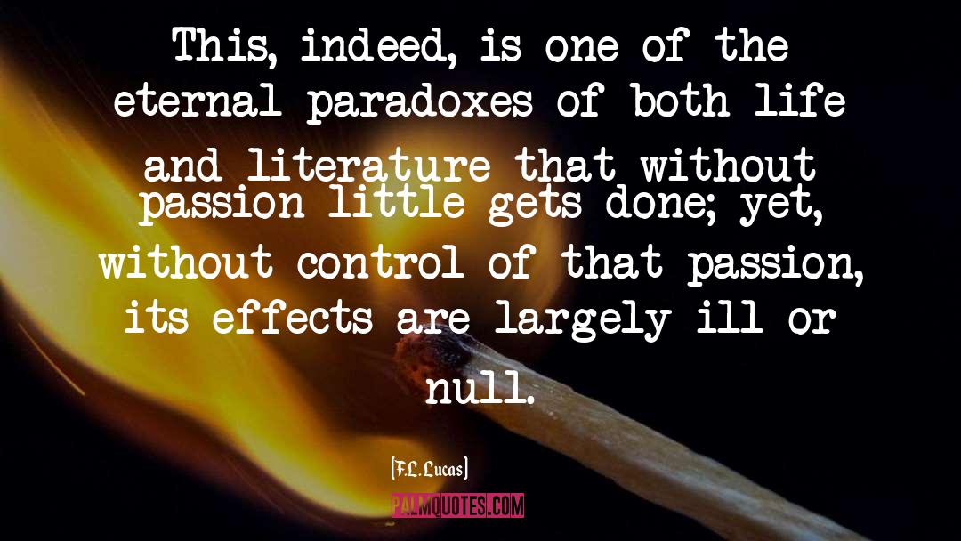 Enthusiasm And Confidence quotes by F.L. Lucas