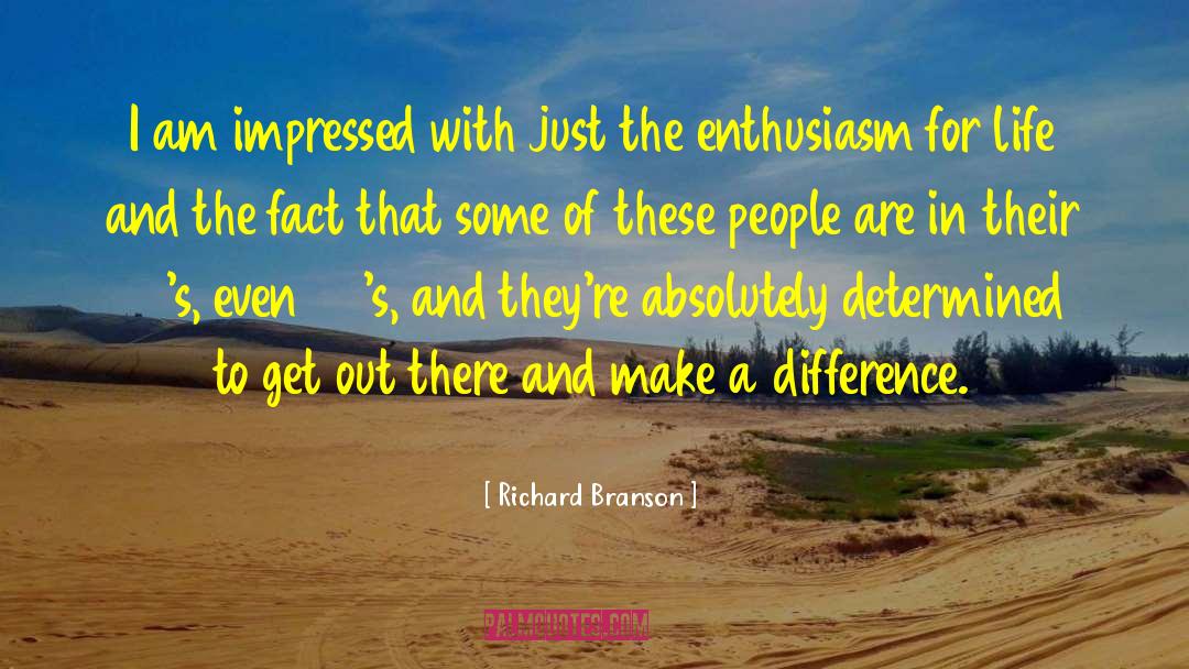 Enthusiasm For Life quotes by Richard Branson