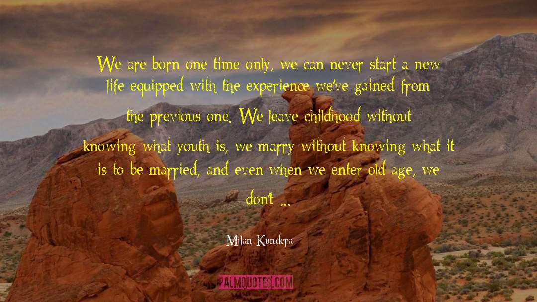 Enthusiasm For Life quotes by Milan Kundera