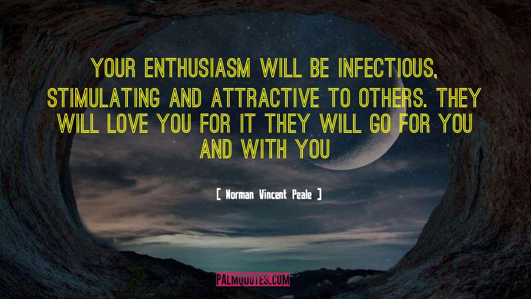Enthusiasm For Life quotes by Norman Vincent Peale