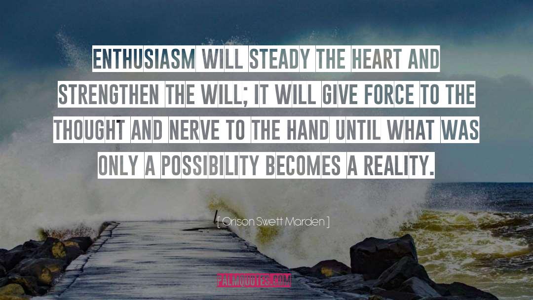 Enthusiasm Passion quotes by Orison Swett Marden