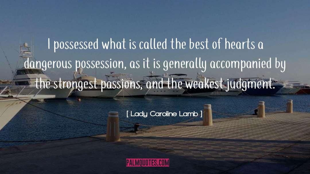 Enthusiasm Passion quotes by Lady Caroline Lamb