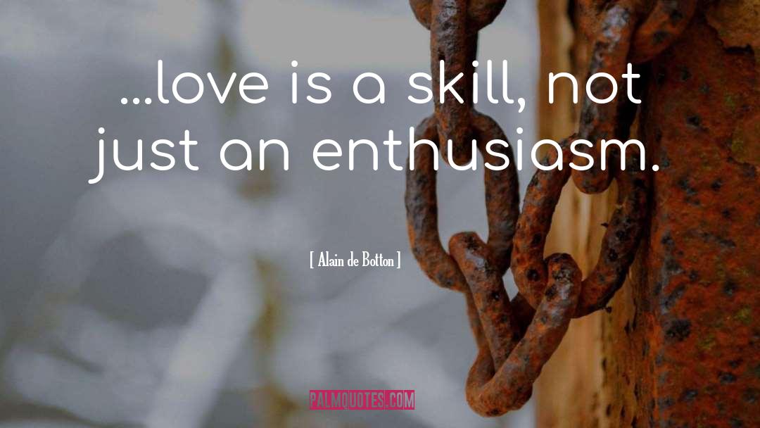 Enthusiasm quotes by Alain De Botton