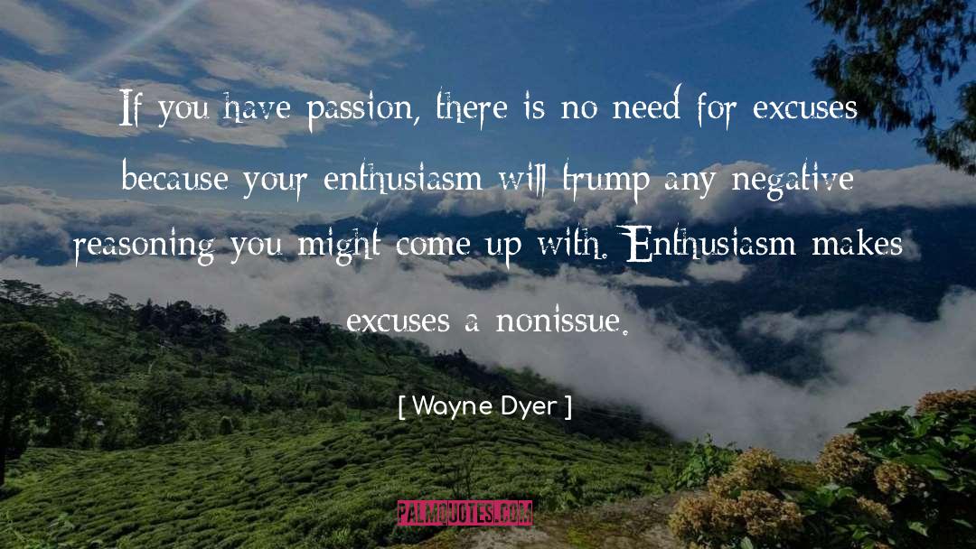 Enthusiasm quotes by Wayne Dyer