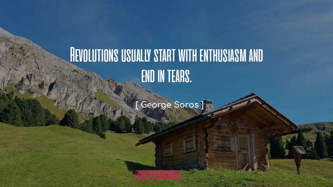 Enthusiasm quotes by George Soros