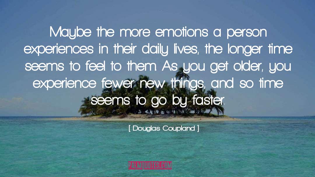 Enthusiastic Person quotes by Douglas Coupland
