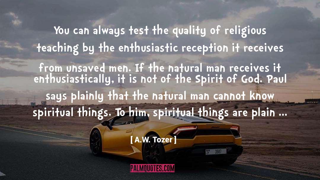 Enthusiastic quotes by A.W. Tozer