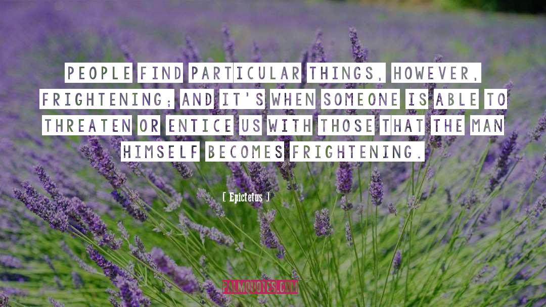 Entice quotes by Epictetus