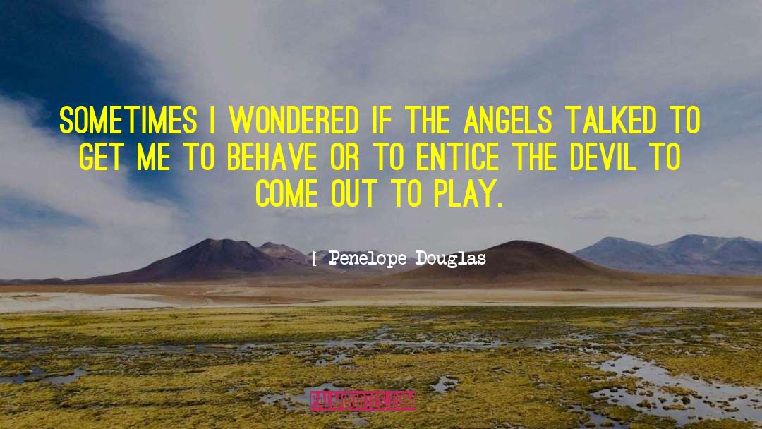 Entice quotes by Penelope Douglas