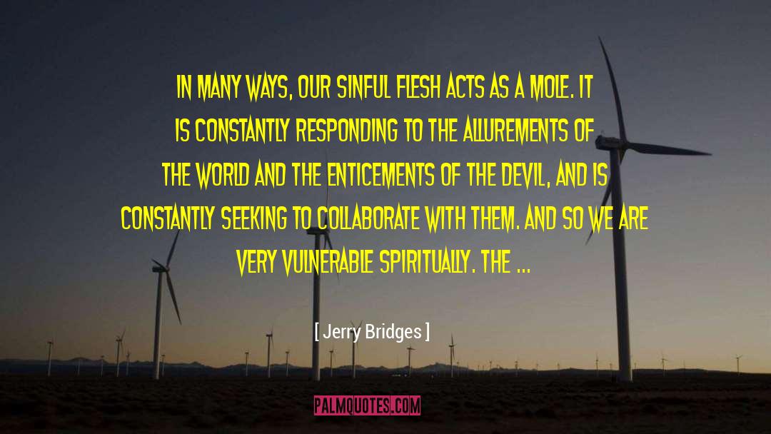 Enticements quotes by Jerry Bridges