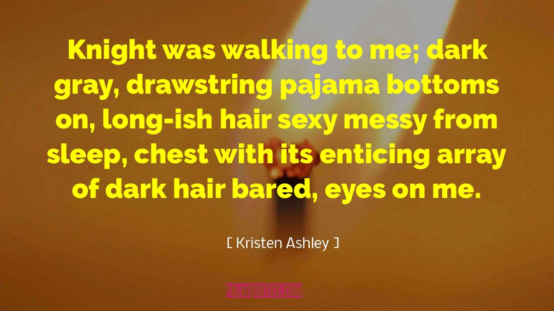 Enticing quotes by Kristen Ashley