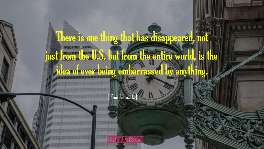 Entire World quotes by Fran Lebowitz