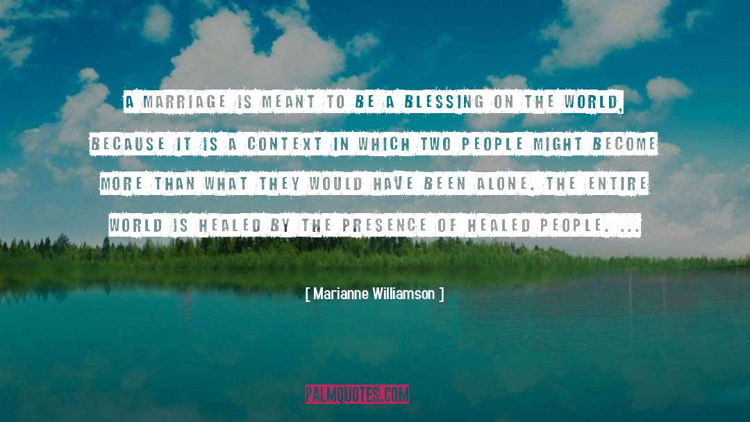 Entire World quotes by Marianne Williamson