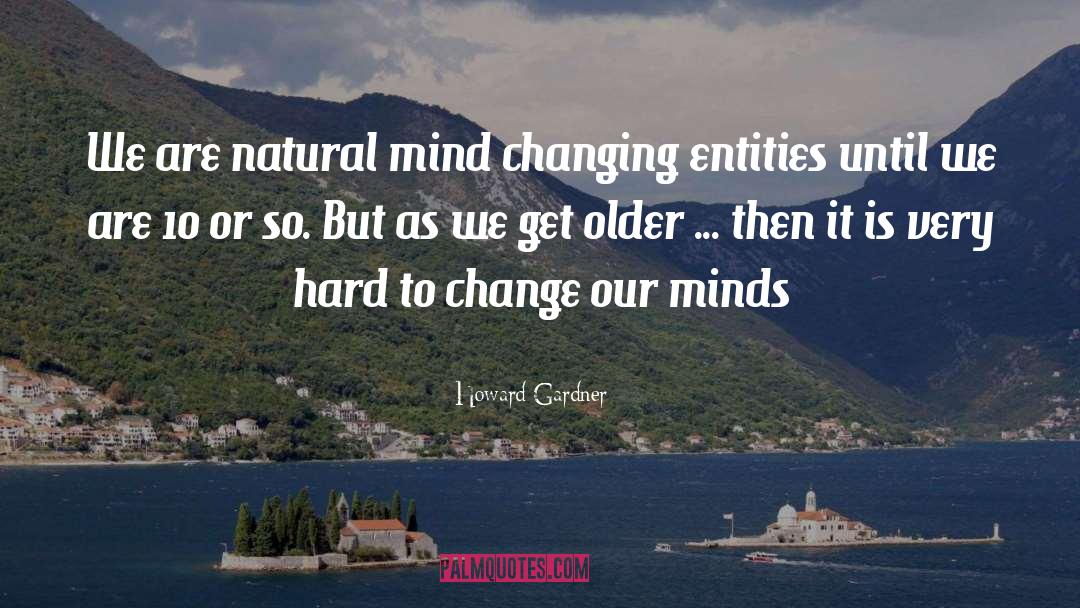 Entities quotes by Howard Gardner