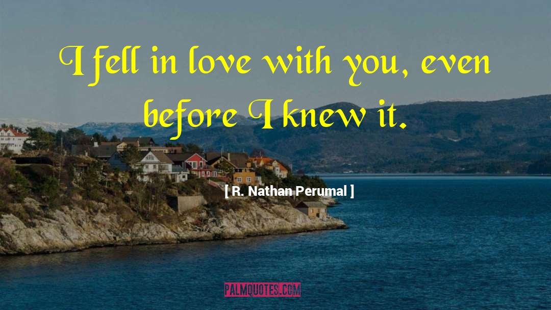 Entitled In Love quotes by R. Nathan Perumal