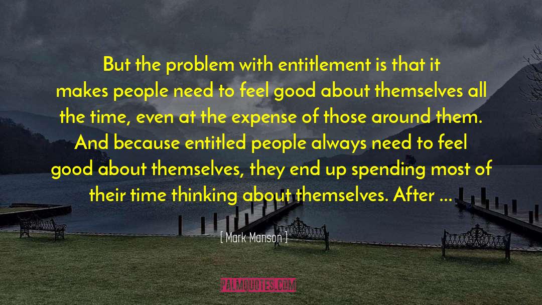 Entitlement Mentality quotes by Mark Manson
