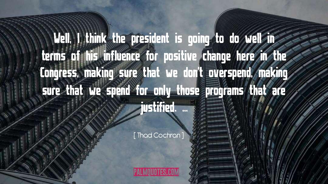 Entitlement Programs quotes by Thad Cochran
