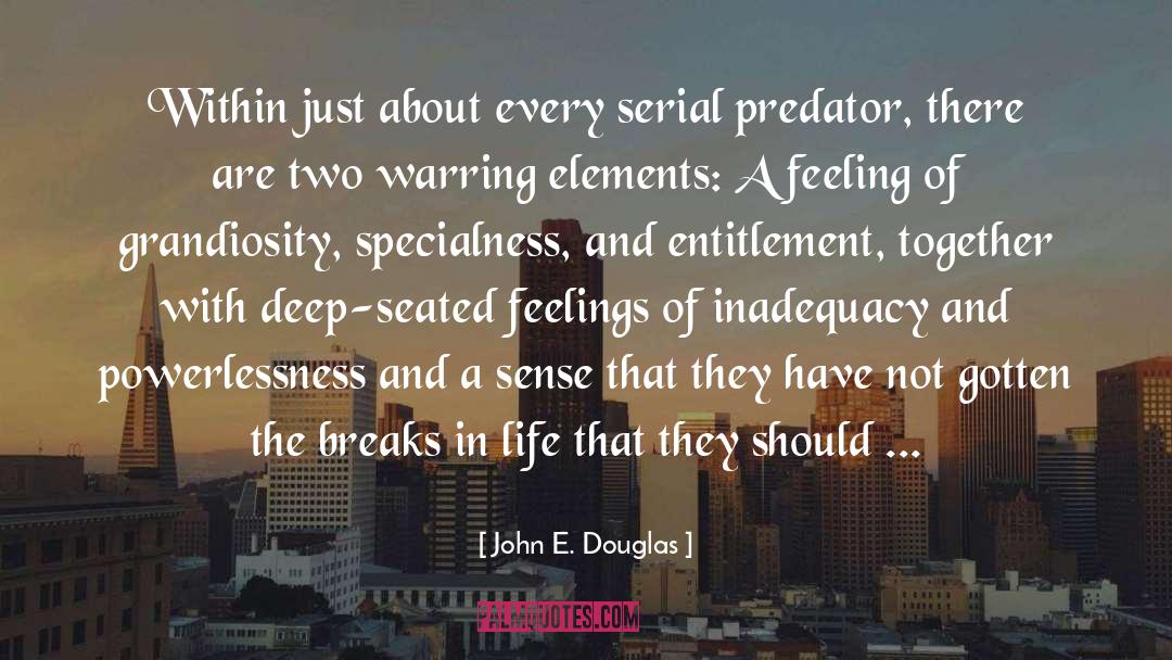 Entitlement quotes by John E. Douglas