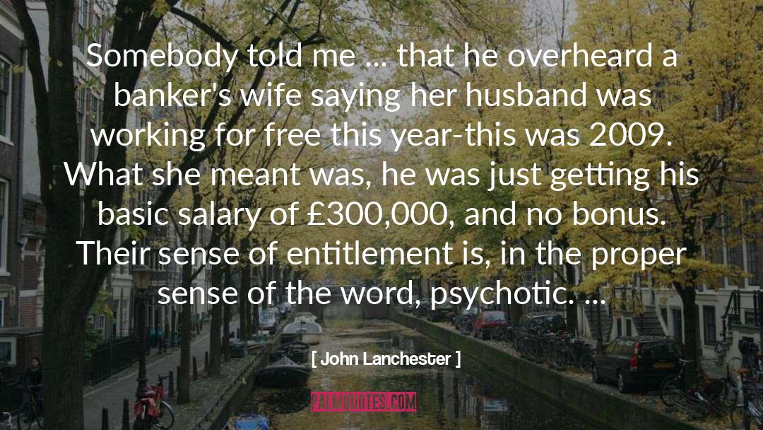 Entitlement quotes by John Lanchester