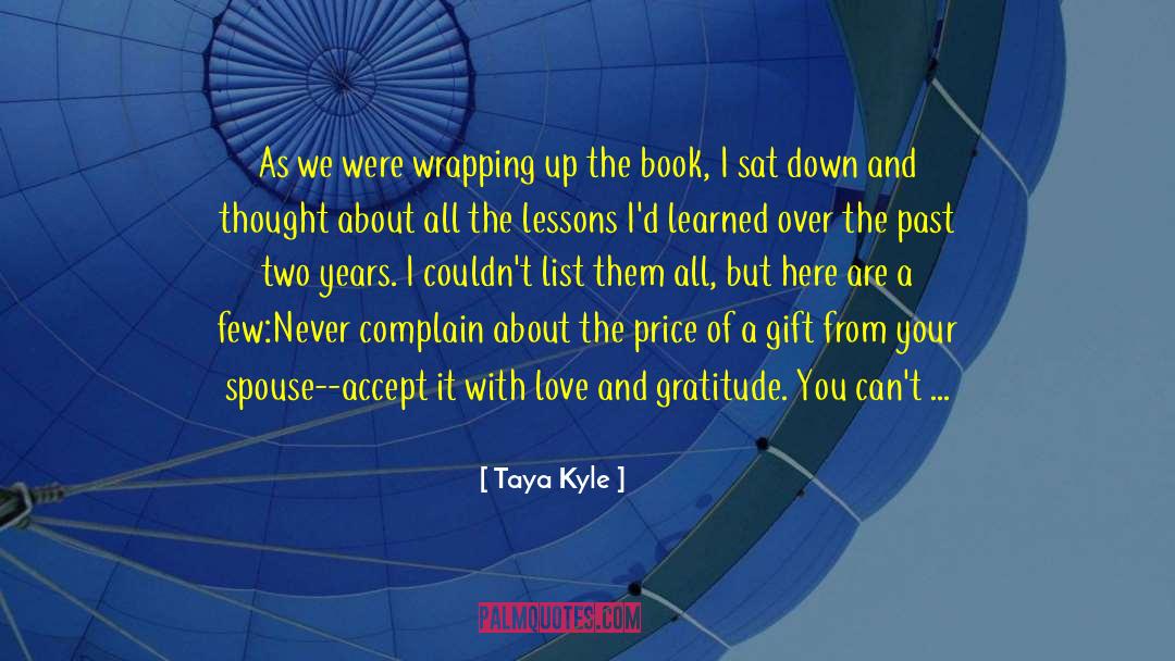 Entitlement Vs Gratitude quotes by Taya Kyle