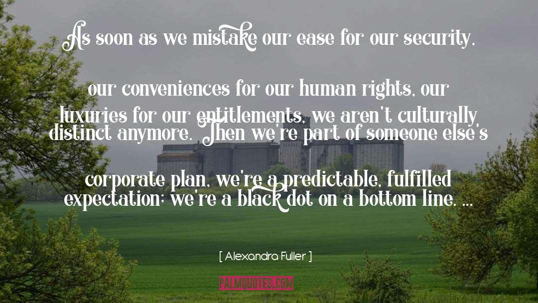 Entitlements quotes by Alexandra Fuller