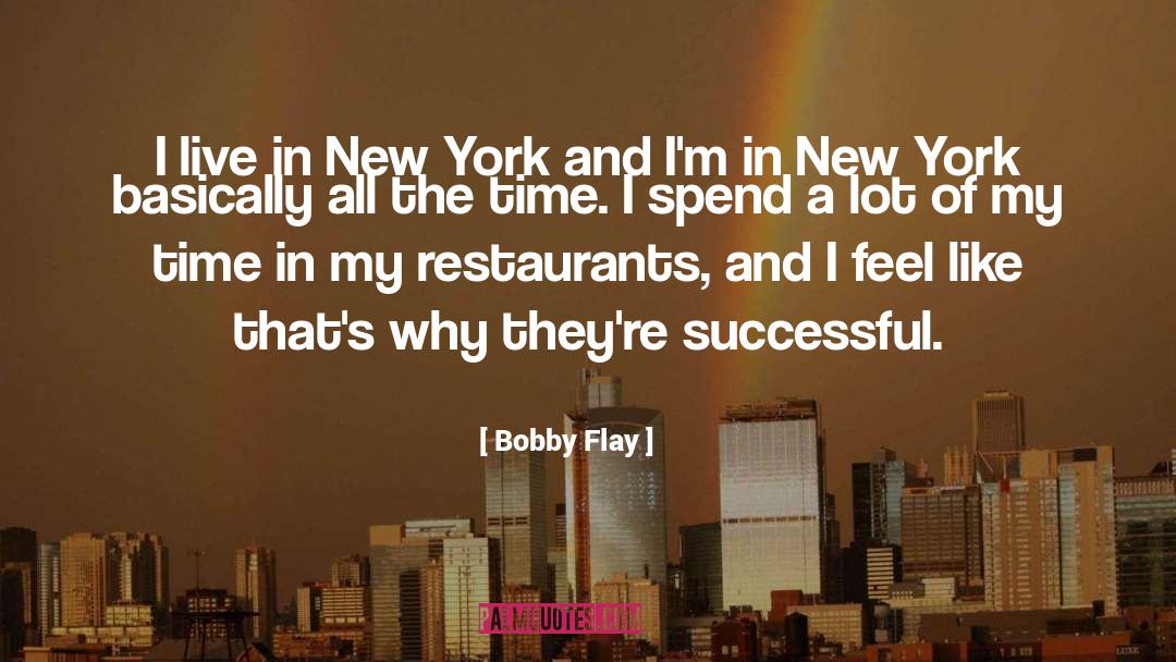 Entourage Bobby Flay quotes by Bobby Flay