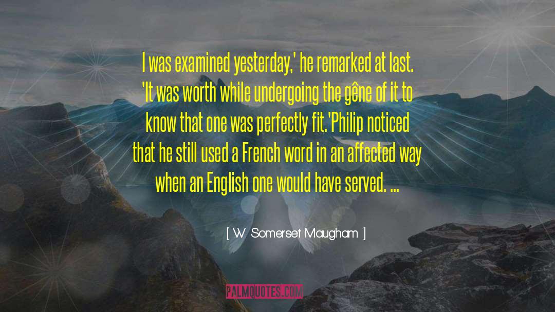 Entrainer In English quotes by W. Somerset Maugham
