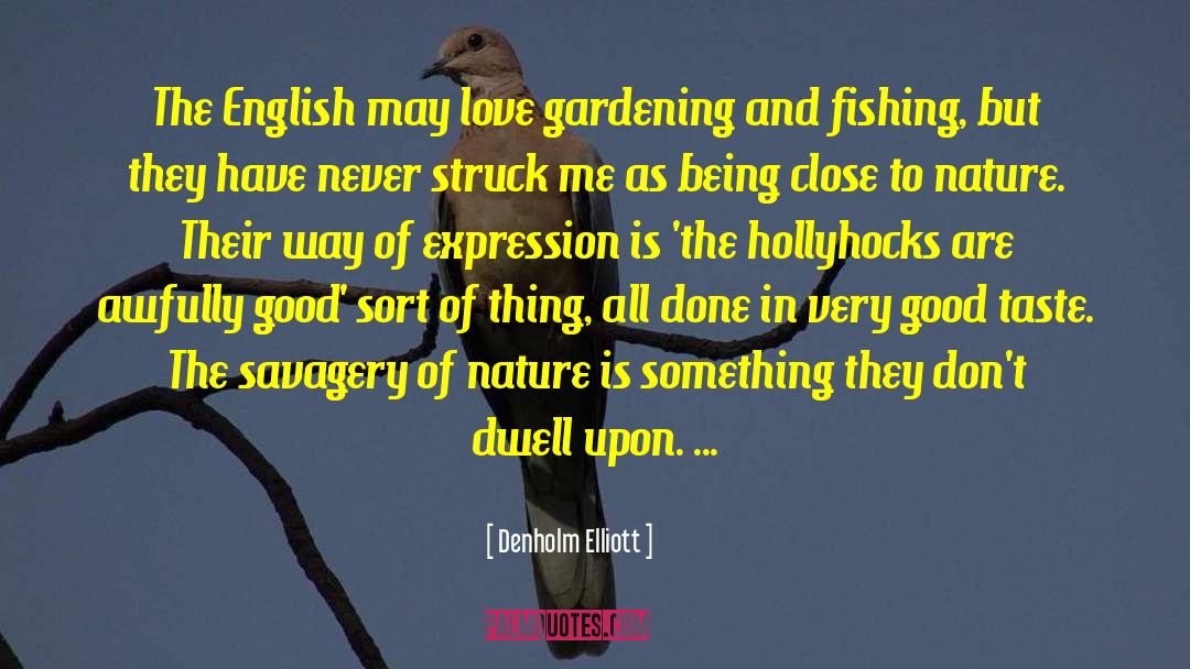 Entrainer In English quotes by Denholm Elliott