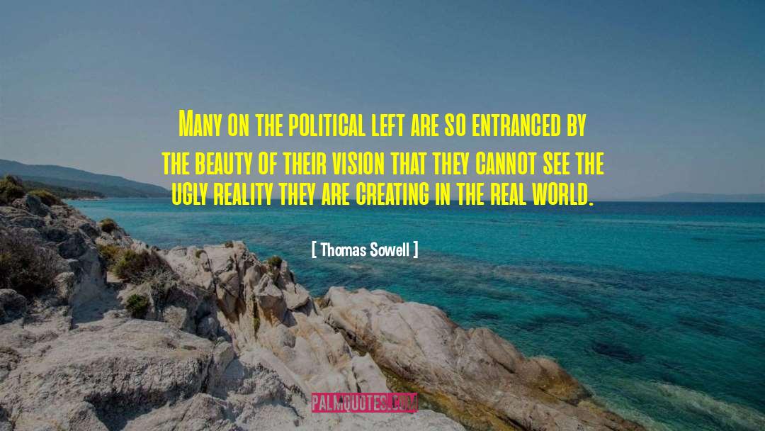 Entranced quotes by Thomas Sowell