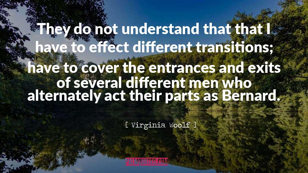 Entrances quotes by Virginia Woolf