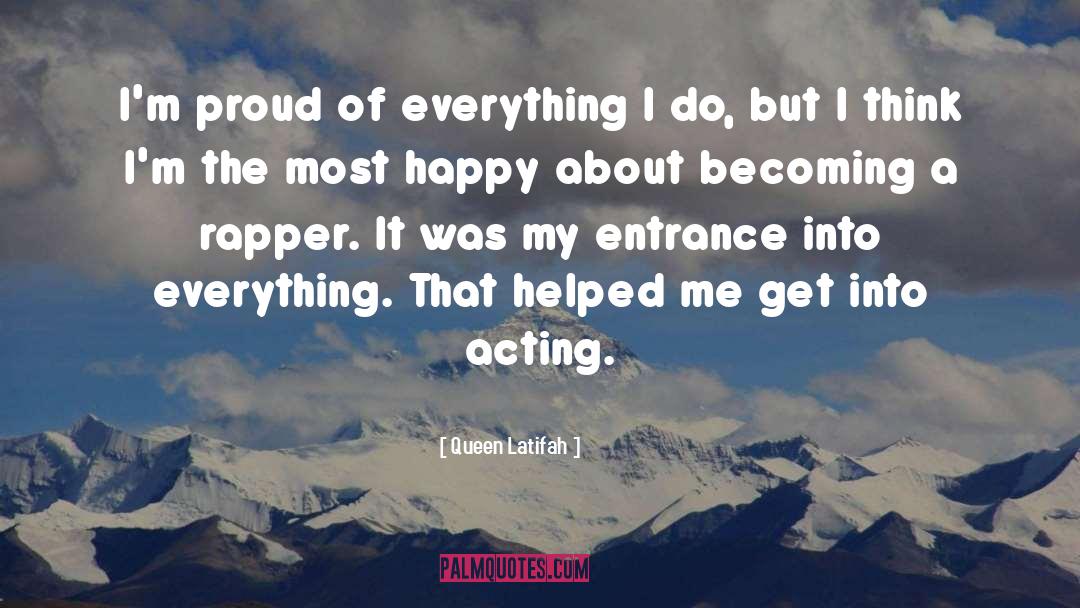 Entrances quotes by Queen Latifah