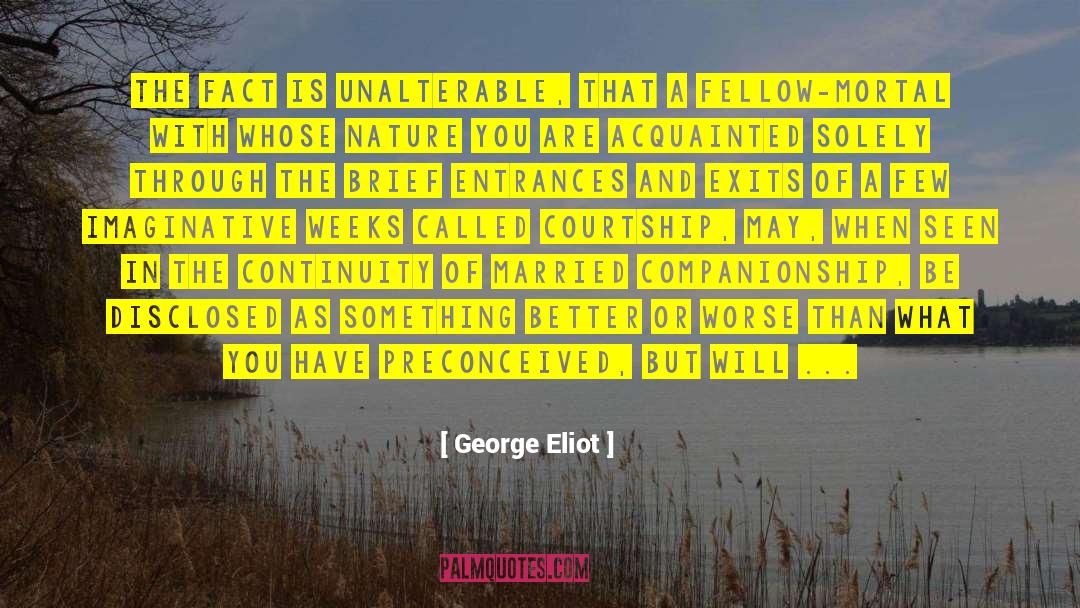 Entrances quotes by George Eliot